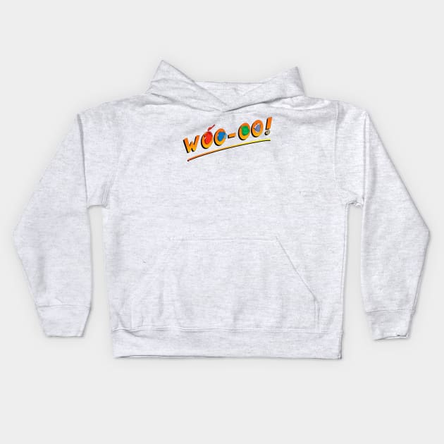 Woo-oo! Kids Hoodie by DeepDiveThreads